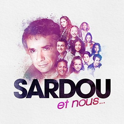 MICHEL SARDOU  "SARDOU & NOUS"