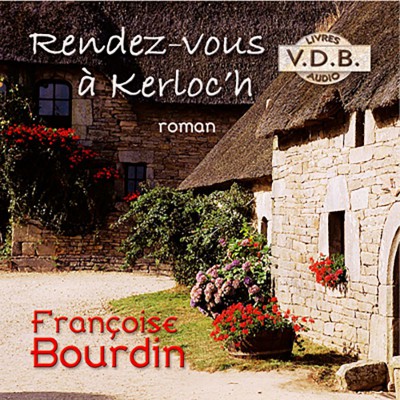 FRANCOISE  BOURDIN  "RENDEZ-VOUS A KERLOC'H"