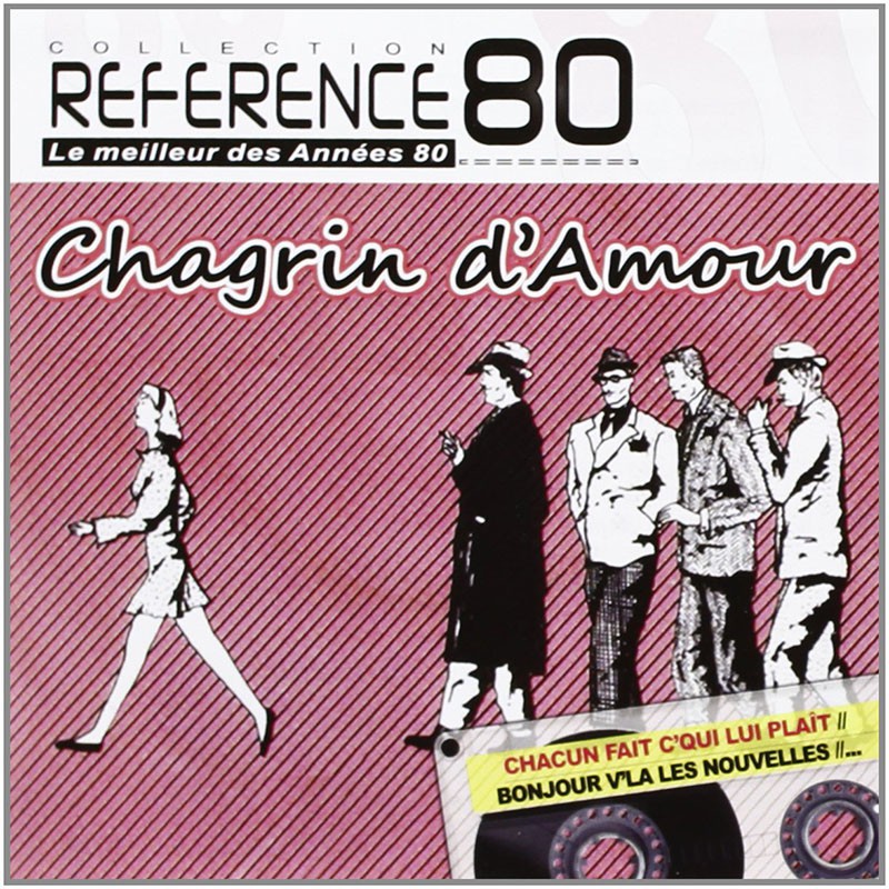CHAGRIN D'AMOUR  (BEST OF)
