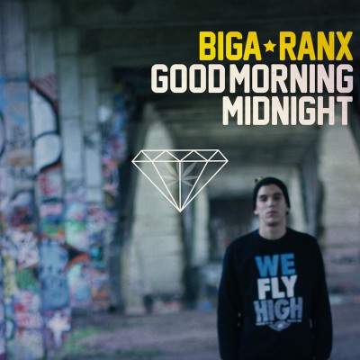 BIGA RANX  "GOOD MORNING MIDNIGHT"