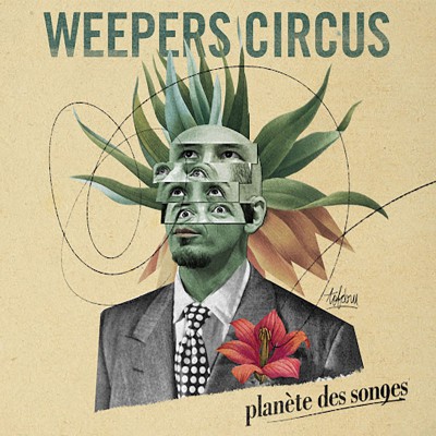 WEEPERS CIRCUS  "PLANÈTE DES SONGES"