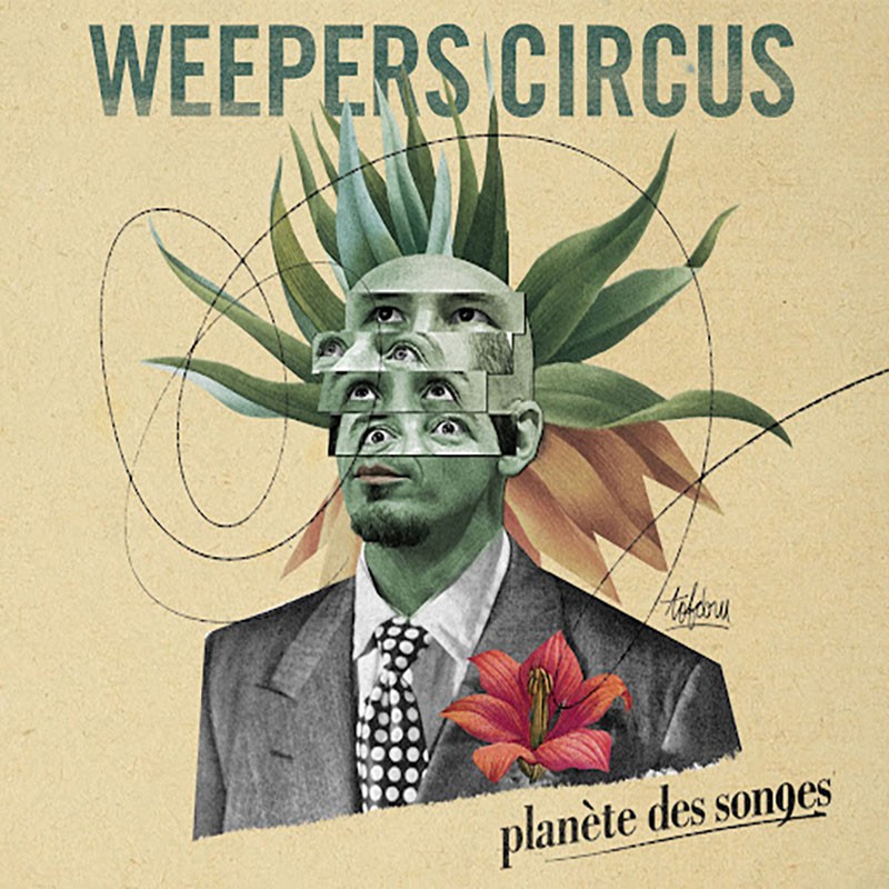 WEEPERS CIRCUS  "PLANÈTE DES SONGES"