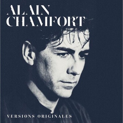 ALAIN CHAMFORT  "LE MEILLEUR D'ALAIN CHAMFORT" (VERSIONS ORIGINALES)