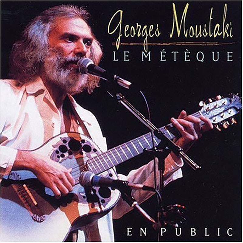 GEORGES MOUSTAKI  "LE METEQUE (EN PUBLIC)"