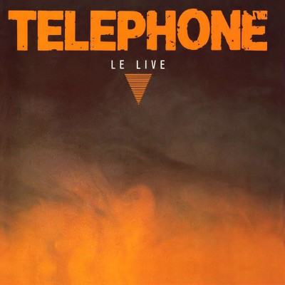 TÉLÉPHONE   "LE LIVE"