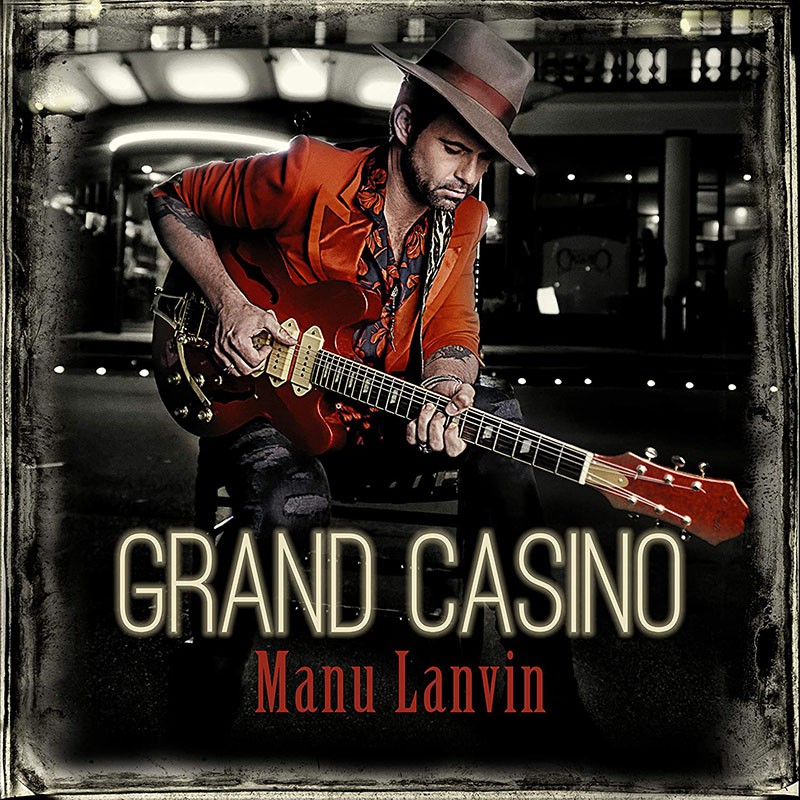 MANU LANVIN   "GRAND CASINO"