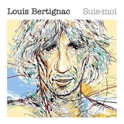 LOUIS BERTIGNAC  "SUIS-MOI"