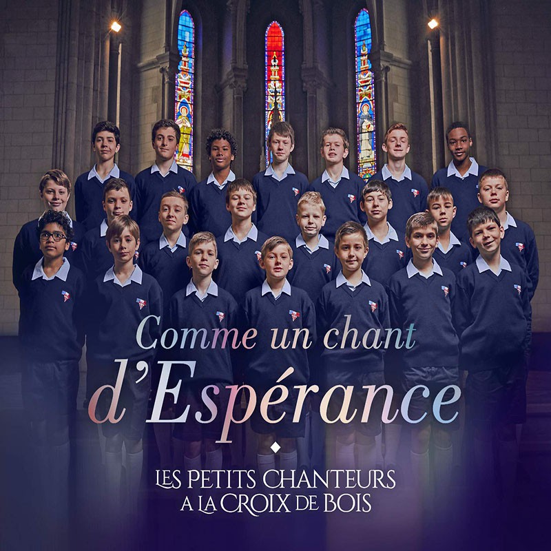 LES PETITS CHANTEURS A LA CROIX DE BOIS  "COMME UN CHANT D'ESPERANCE"