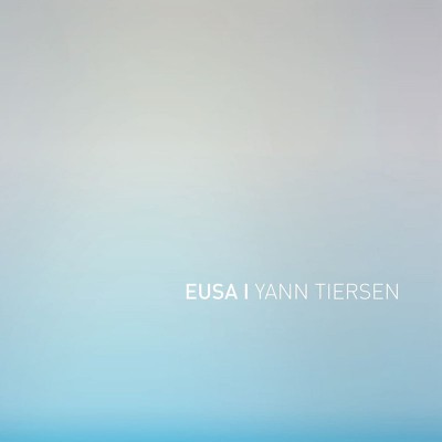 YANN TIERSEN  "EUSA"