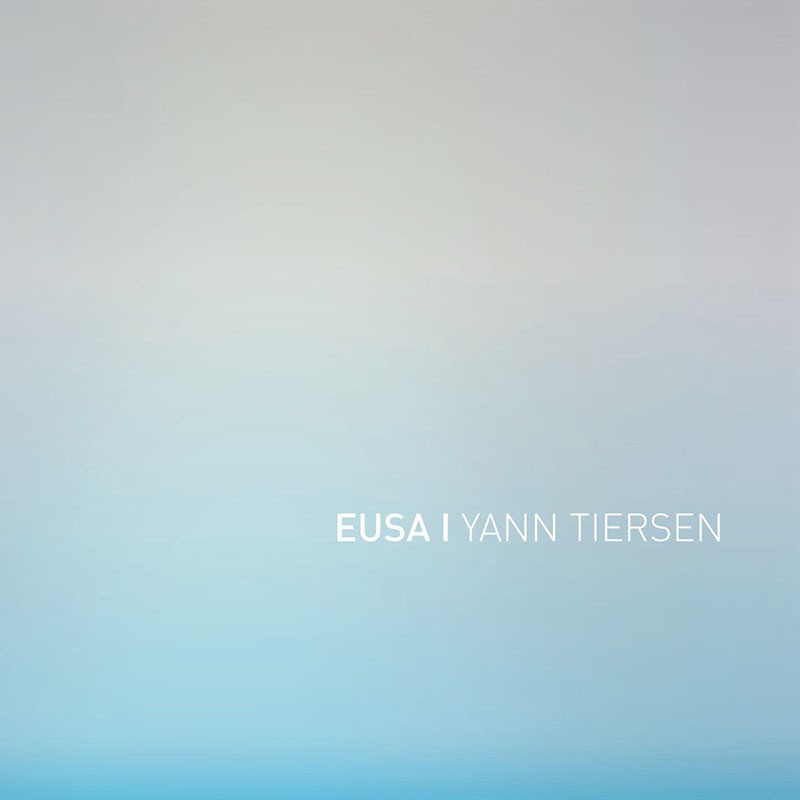 YANN TIERSEN  "EUSA"
