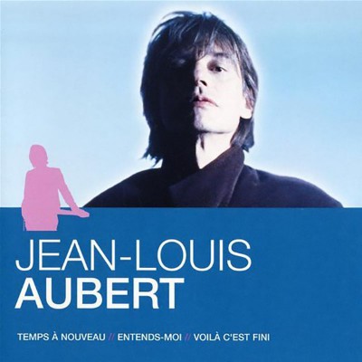 JEAN-LOUIS AUBERT  "L'ESSENTIEL VOLUME 1"
