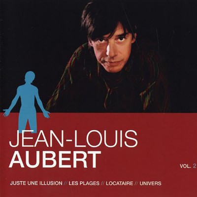 JEAN-LOUIS AUBERT  "L'ESSENTIEL VOLUME 2"