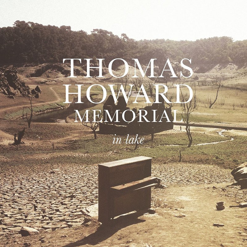 THOMAS HOWARD  "MEMORIAL IN LAKE"