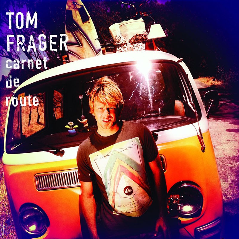 TOM FRAGER  "CARNET DE ROUTE"