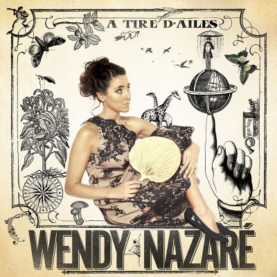 WENDY NAZARÉ  "A TIRE D'AILES"