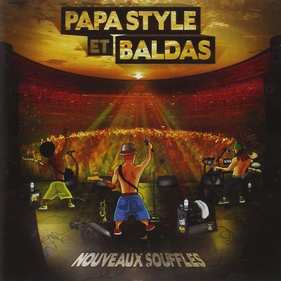 PAPA STYLE ET BALDAS  "NOUVEAUX SOUFFLES"