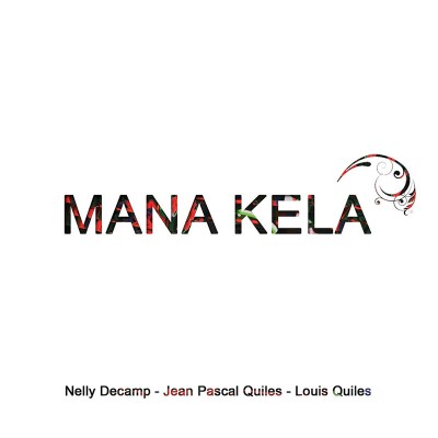 MANA KELA  "MANA KELA"