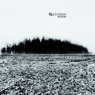 FILIP CHRETIEN  "LES TRACES"