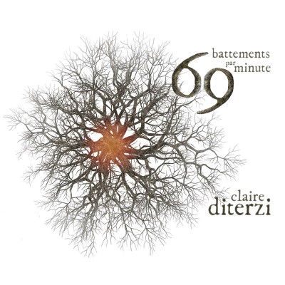 CLAIRE DITERZI  "69 BATTEMENTS PAR MINUTE"