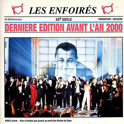 LES ENFOIRÉS  "DERNIERE EDITION AVANT L'AN 2000"
