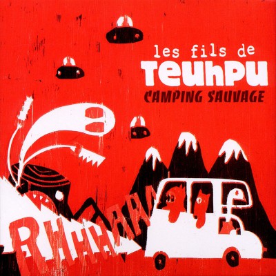 FILS DE TEUHPU  "CAMPING SAUVAGE" (INCLUS DVD BONUS)