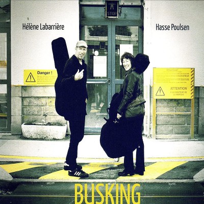 HÉLÈNE LABARRIÈRE & HASSE POULSEN  "BUSKING"