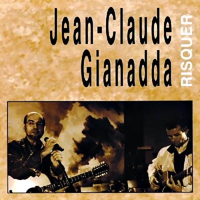JEAN-CLAUDE GIANADDA  "RISQUER"