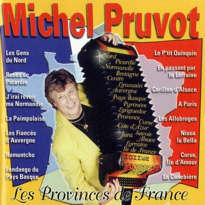 MICHEL PRUVOT  "LES PROVINCES DE FRANCE"