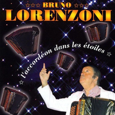 BRUNO LORENZONI  "L'ACCORDÉON DANS LES ÉTOILES"