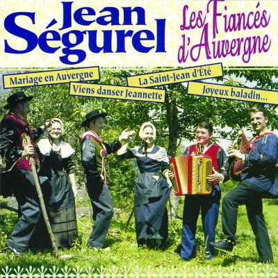 JEAN SEGUREL  "LES FIANCÉS D'AUVERGNE"