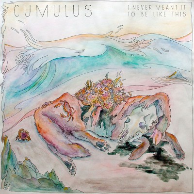 CUMULUS "I NEVER MEANT TO BE LIKE THIS"