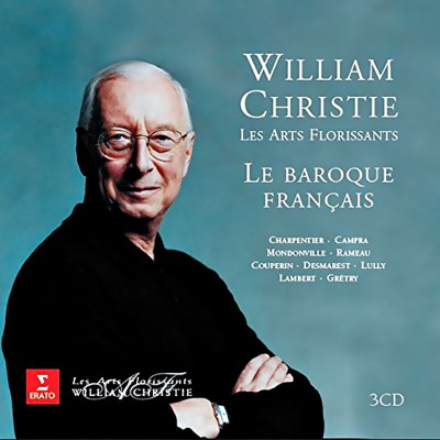 WILLIAM CHRISTIE "LE BAROQUE FRANÇAIS"