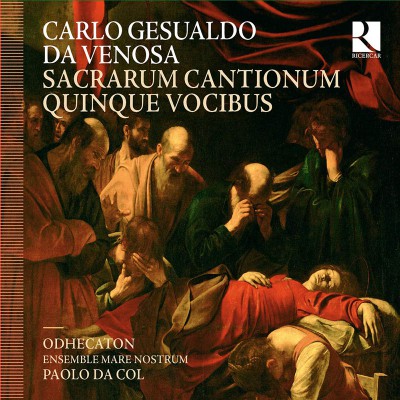 CARLO GESUALDO "SACRARUM CANTIONUM QUINQUE VOCIBUS"