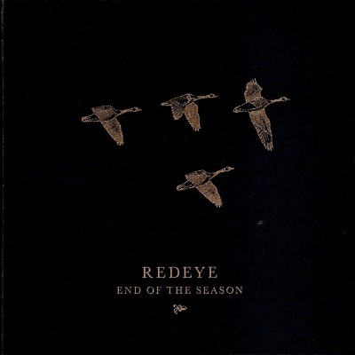REDEYE  "END OF THE SEASON"