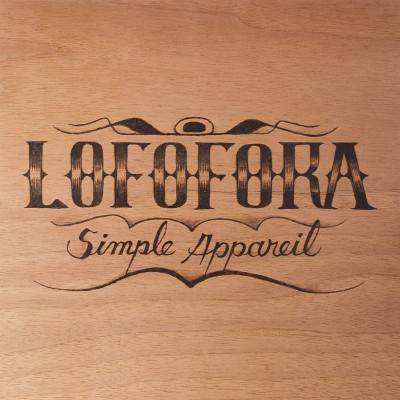 LOFOFORA  "SIMPLE APPAREIL"