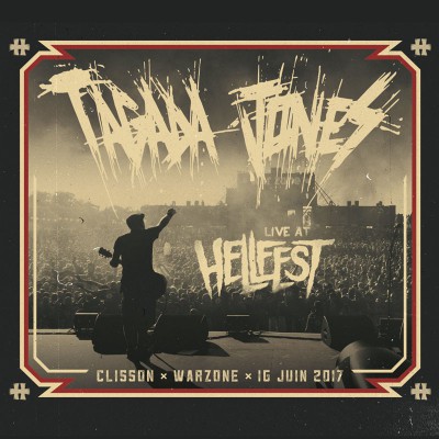 TAGADA JONES  "LIVE AT HELLFEST 2017"