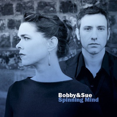 BOBBY AND SUE  "SPINNING MIND"