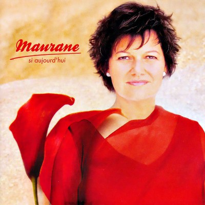 MAURANE  "SI AUJOURD'HUI"