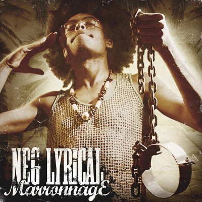 NEG LYRICAL  "MARRONNAGE"