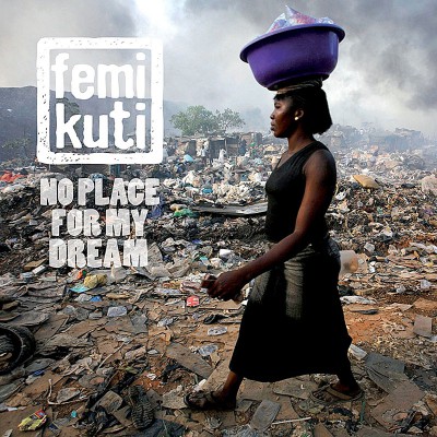 FEMI KUTI  "NO PLACE FOR MY DREAM"