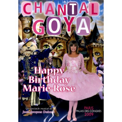 CHANTAL GOYA  "HAPPY BIRTHDAY MARIE-ROSE" DVD