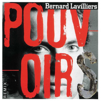 BERNARD LAVILLIERS   "POUVOIRS"