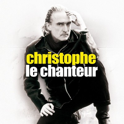 CHRISTOPHE  "LE CHANTEUR"