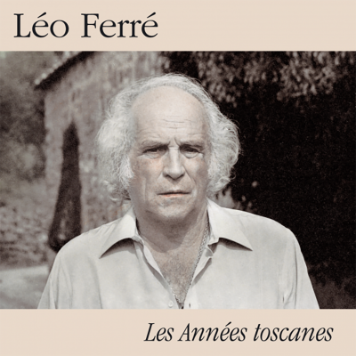 LÉO FERRÉ "BEST OF LES ANNEES TOSCANES"