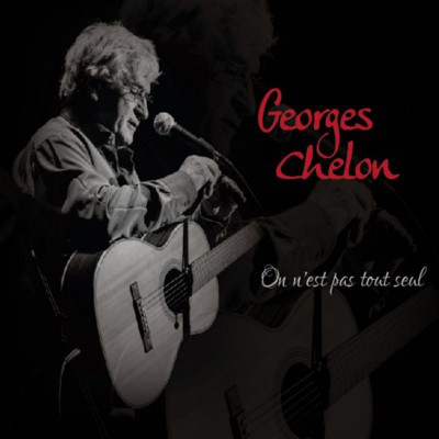 GEORGES CHELON   "ON N'EST PAS TOUT SEUL"