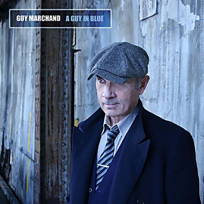 GUY MARCHAND "A GUY IN BLUE"