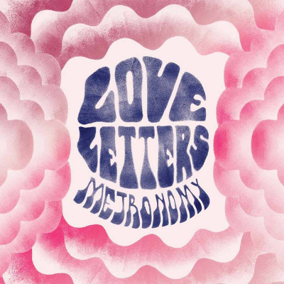 METRONOMY "LOVE LETTERS"