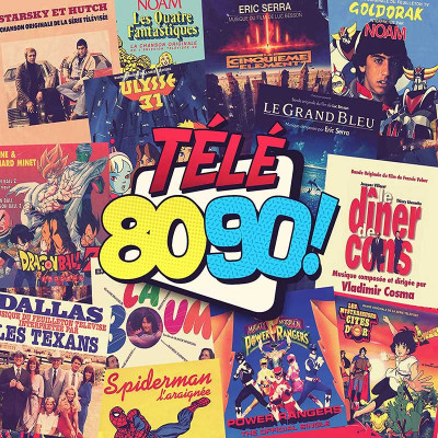 TÉLÉ 80 & 90!