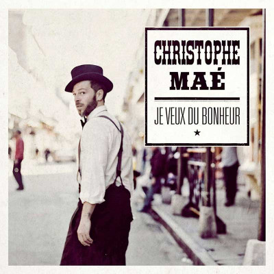 CHRISTOPHE MAÉ "JE VEUX DU BONHEUR" EDITION DELUXE COLLECTOR CD+DVD