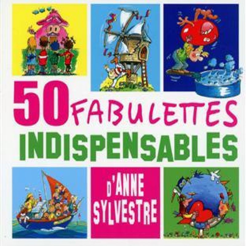 ANNE SYLVESTRE  "50 FABULETTES INDISPENSABLES"